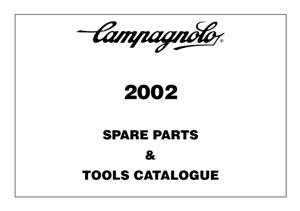 Campagnolo - 2002 Spare Parts & Tools Catalogue